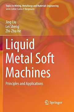 portada Liquid Metal Soft Machines: Principles and Applications (Topics in Mining, Metallurgy and Materials Engineering) 