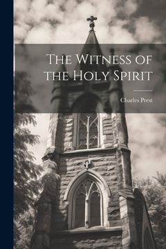 portada The Witness of the Holy Spirit (en Inglés)