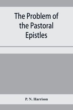 portada The Problem of the Pastoral Epistles (en Inglés)