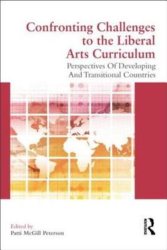 portada confronting challenges to the liberal arts curriculum (en Inglés)