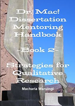 portada Dr. Mac! Dissertation Mentoring Handbook: Book 2- Strategies for Qualitative Research