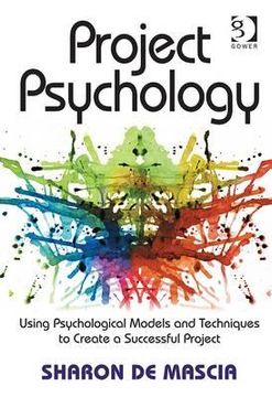 portada Project Psychology: Using Psychological Models and Techniques to Create a Successful Project (en Inglés)
