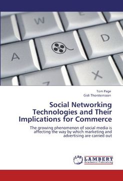 portada Social Networking Technologies and Their Implications for Commerce: The growing phenomenon of social media is affecting the way by which marketing and advertising are carried out