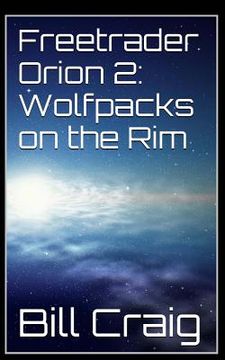 portada Freetrader Orion 2: Wolfpacks on the Rim (en Inglés)