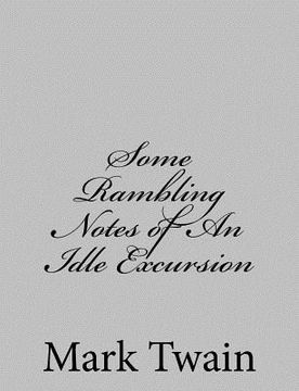 portada Some Rambling Notes of An Idle Excursion (en Inglés)