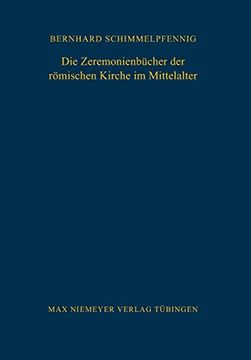 portada Die Zeremonienbücher der Römischen Kirche im Mittelalter (en Alemán)