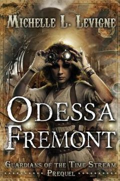 portada Odessa Fremont: Guardians of the Time Stream: Prequel (en Inglés)