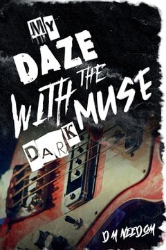 portada My Daze With The Dark Muse (en Inglés)