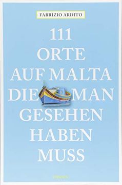 portada 111 Orte auf Malta, die man Gesehen Haben Muss: Reiseführer (in German)