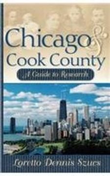 portada Chicago and Cook County: A Guide to Research (in English)
