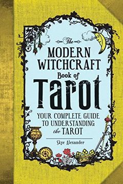 portada The Modern Witchcraft Book of Tarot: Your Complete Guide to Understanding the Tarot (en Inglés)