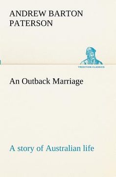 portada an outback marriage: a story of australian life (en Inglés)