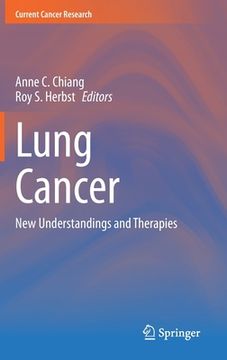 portada Lung Cancer: New Understandings and Therapies (en Inglés)