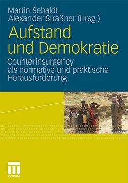 portada Aufstand und Demokratie: Counterinsurgency als Normative und Praktische Herausforderung (en Alemán)