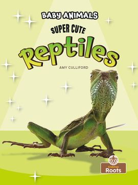 portada Super Cute Reptiles (en Inglés)