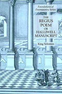 portada The Regius Poem or Halliwell Manuscript: Foundations of Freemasonry Series (en Inglés)
