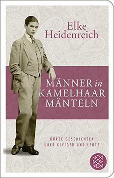 portada Männer in Kamelhaarmänteln: Kurze Geschichten Über Kleider und Leute (Fischer Taschenbibliothek, Band 52318) (en Alemán)