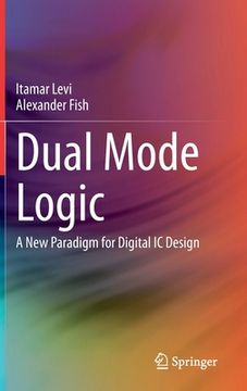 portada Dual Mode Logic: A New Paradigm for Digital IC Design (en Inglés)