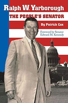 portada Ralph w. Yarborough, the People's Senator (Focus on American History Series) 
