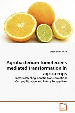 portada agrobacterium tumefeciens mediated transformation in agric.crops (en Inglés)