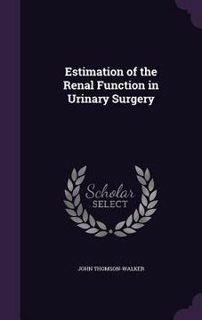 portada Estimation of the Renal Function in Urinary Surgery (en Inglés)