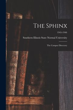 portada The Sphinx: The Campus Directory; 1945-1946 (en Inglés)