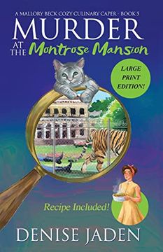 portada Murder at the Montrose Mansion: A Mallory Beck Cozy Culinary Caper (Mallory Beck Cozy Culinary Capers) (in English)