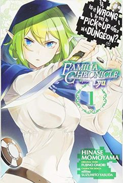 portada Is it Wrong to try to Pick up Girls in a Dungeon? Familia Chronicle Episode Lyu, Vol. 1 (Manga) (Familia Chronicle lyu vol 1) (en Inglés)