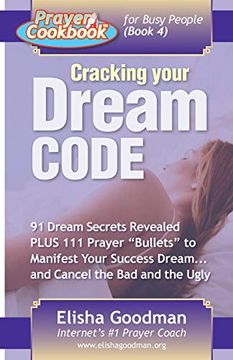 portada Prayer Cookbook for Busy People (Book 4): Cracking Your Dream Code (en Inglés)