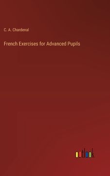 portada French Exercises for Advanced Pupils (en Inglés)