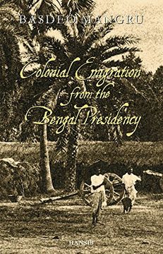 portada Colonial Emigration From the Bengal Presidency (en Inglés)