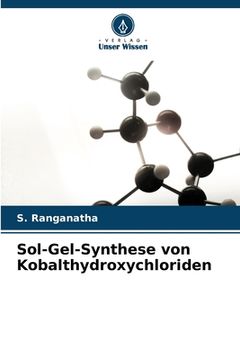portada Sol-Gel-Synthese von Kobalthydroxychloriden (in German)