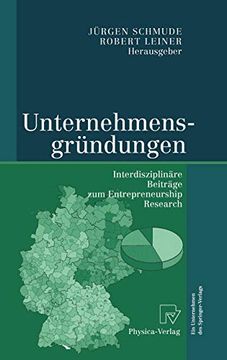 portada Unternehmensgründungen: Interdisziplinäre Beiträge zum Entrepreneurship Research (en Alemán)