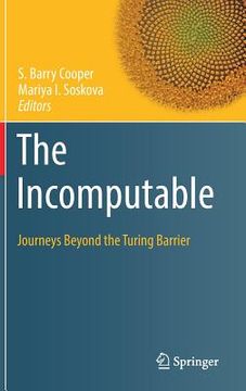 portada The Incomputable: Journeys Beyond the Turing Barrier (en Inglés)