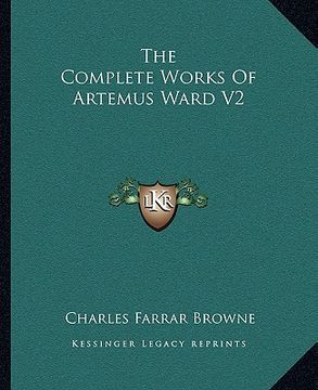 portada the complete works of artemus ward v2 (en Inglés)