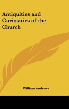portada antiquities and curiosities of the church (en Inglés)