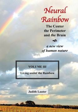 portada Neural Rainbow: The Center the Perimeter and the Brain