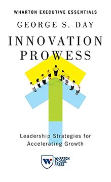 portada Innovation Prowess: Leadership Strategies for Accelerating Growth (en Inglés)