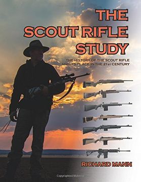 portada The Scout Rifle Study: The History of the Scout Rifle and its place in the 21st Century