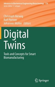 portada Digital Twins: Tools and Concepts for Smart Biomanufacturing: 176 (Advances in Biochemical Engineering (en Inglés)