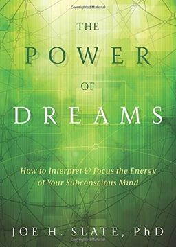 portada The Power of Dreams: How to Interpret & Focus the Energy of Your Subconscious Mind (en Inglés)