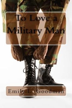 portada To Love a Military Man (en Inglés)