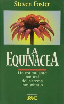 portada La Equinacea: Un Estimulante Natural del Sistema Inmunitario (in Spanish)