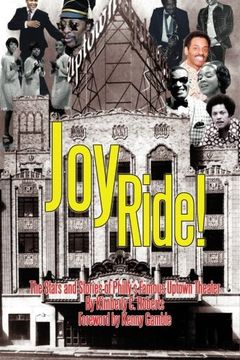 portada Joy Ride! The Stars and Stories of Philly's Famous Uptown Theater