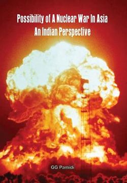 portada Possibility of a Nuclear War in Asia: An Indian Perspective (en Inglés)