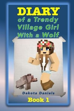 portada Diary of a Trendy Village Girl with a Wolf (Volume 1)