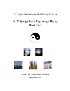 portada Dr. Zhijiang Chen's Physiology Theory Book Two (en Inglés)