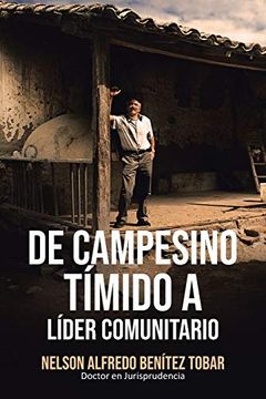 portada De Campesino Tímido a Líder Comunitario (in Spanish)