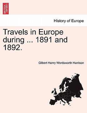 portada travels in europe during ... 1891 and 1892. (en Inglés)