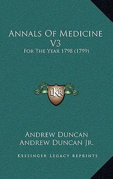 portada annals of medicine v3: for the year 1798 (1799) (en Inglés)